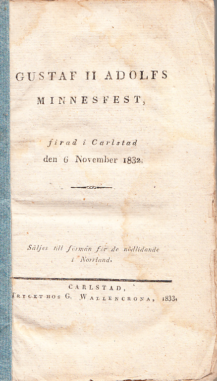 Gustaf II Adolfs minnesfest, firad i Carlstad den 6 november 1832.
