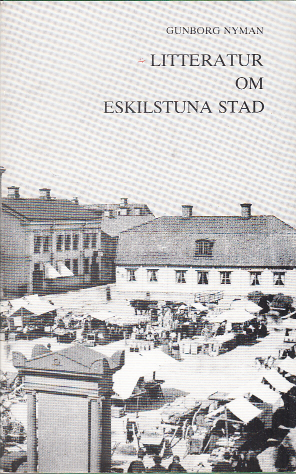 Litteratur om Eskilstuna stad.