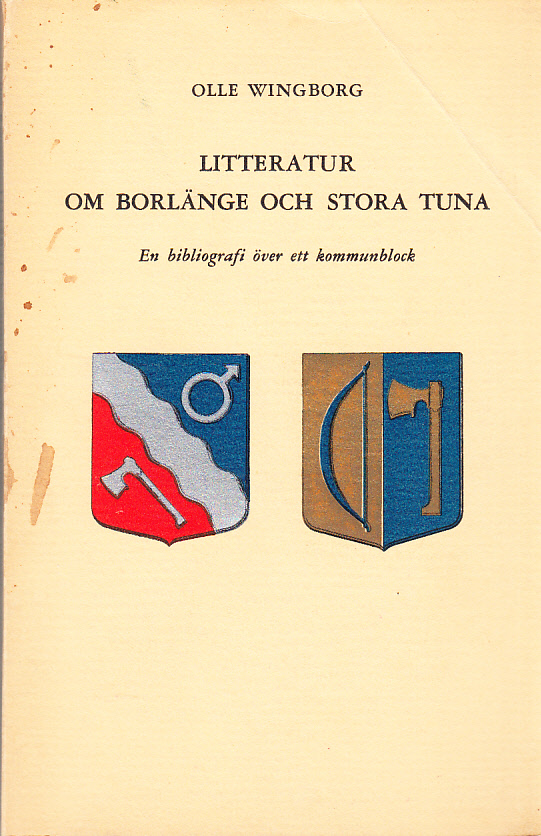 Litteratur om Borlänge och Stora Tuna. En bibliografi över ett kommunblock.