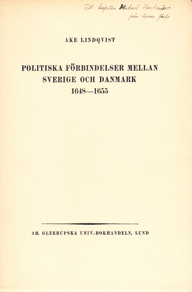 Politiska förbindelser mellan Sverige och Danmark 1648-1655. Ak. avh.