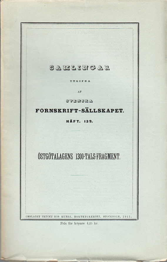 Östgötalagens 1300-talsfragment. Utgifna jämte inledning af Emil Olson.