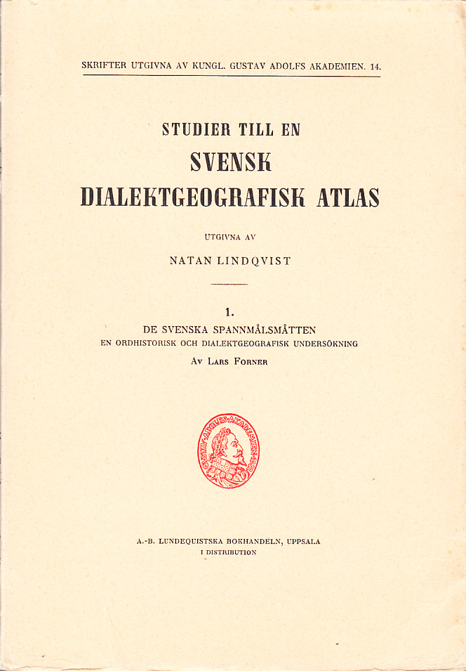 De svenska spannmålsmåtten. En ordhistorisk och dialektgeografisk uundersökning.