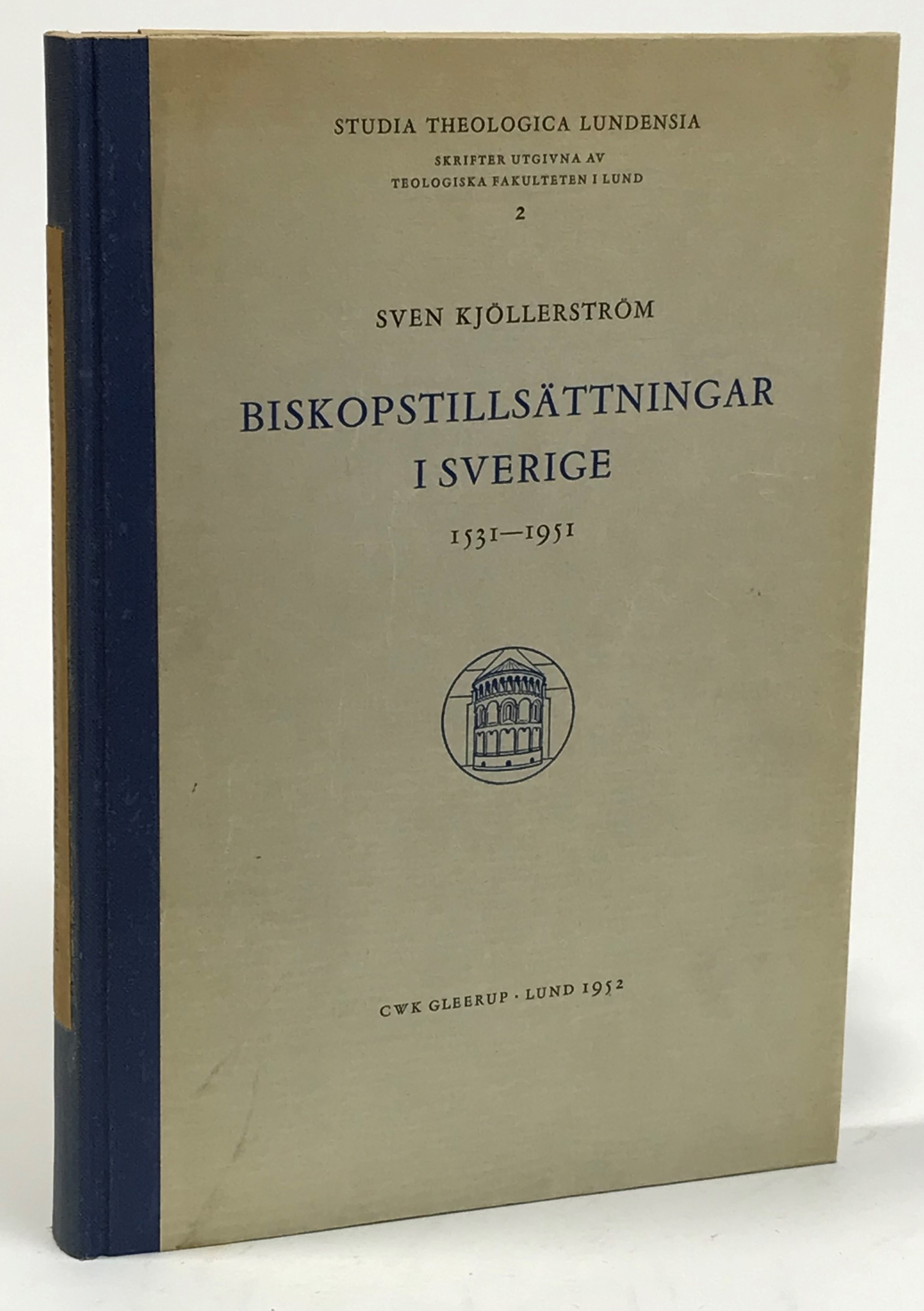 Biskopstillsättningar i Sverige 1531-1951. [Utg. av] CWK Gleerup.