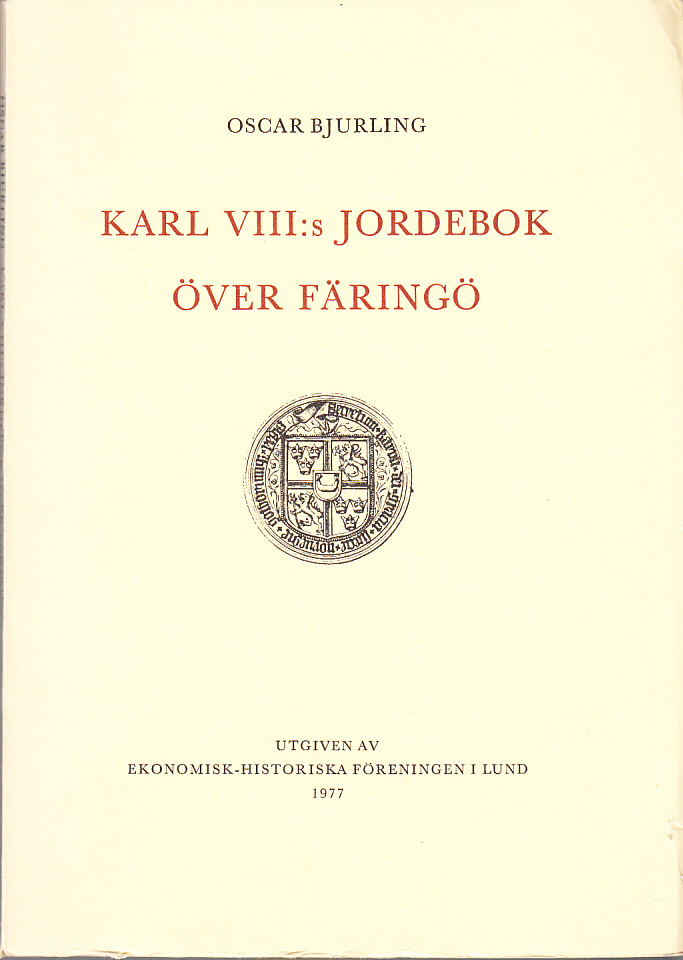 Karl VIII:s jordebok över Färingö. Ett bidrag till senmedeltidens ekonomiska historia.