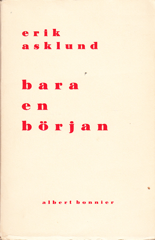 Bara en början. Ett romanpuzzle. [Utg. av] Albert Bonniers förlag.