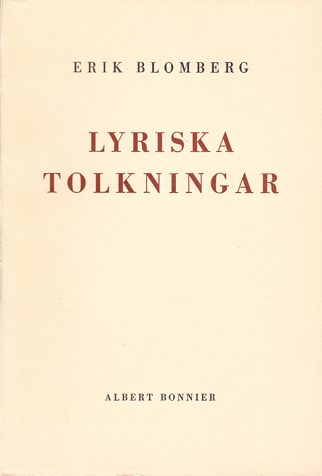 Lyriska tolkningar. Tredje samlingen. [Utg. av] Albert Bonniers förlag.