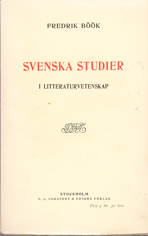 Svenska studier i litteraturvetenskap. [Utg. av] P.A. Norstedt & Söners förlag.