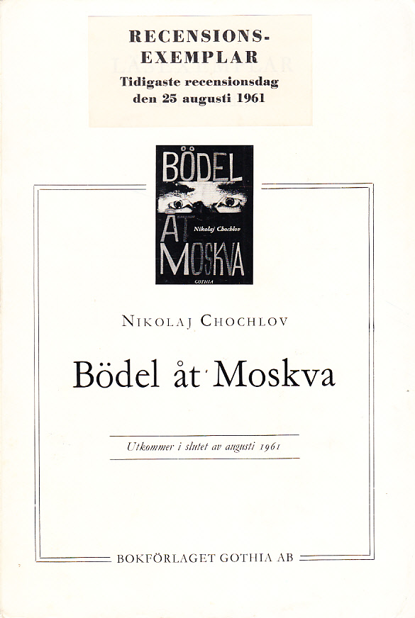 Bödel åt Moskva. [Utg. av] Bokförlaget Gothia AB.