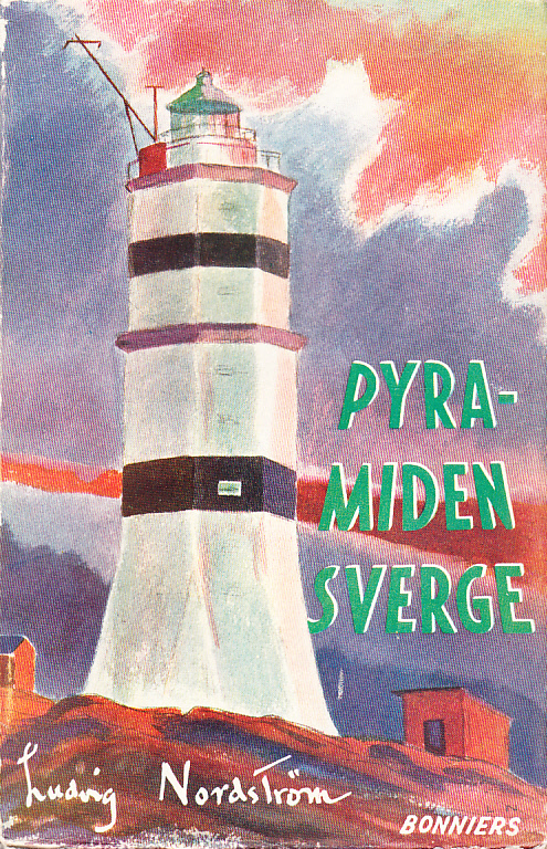 Pyramiden Sverige. Om den nationella enheten. [Utg. av] Albert Bonniers förlag.