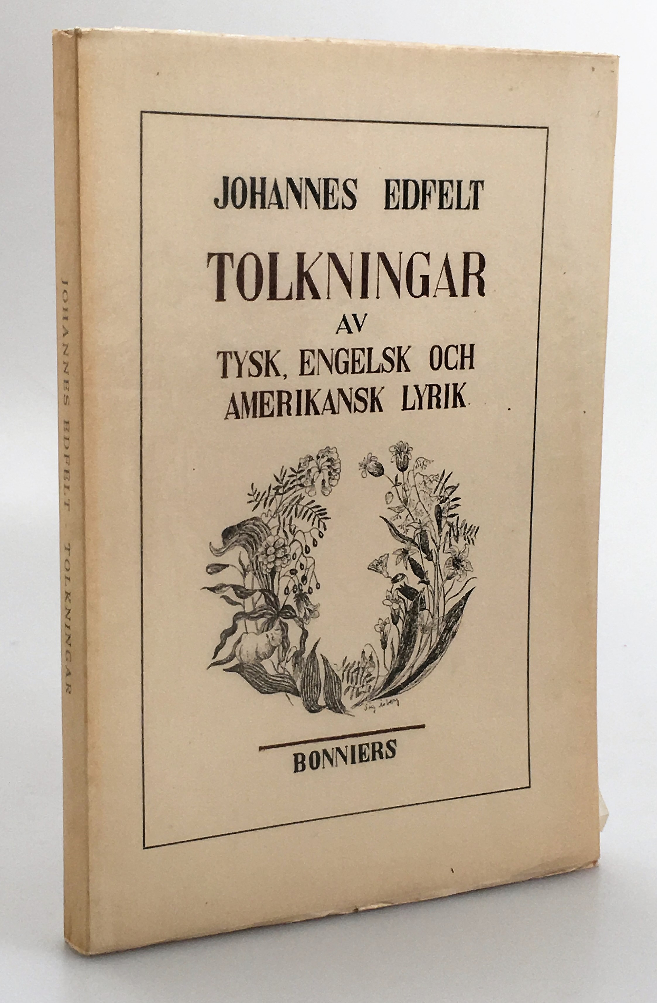 Tolkningar av tysk, engelsk och amerikansk lyrik. [Utg. av] Albert Bonniers förlag.