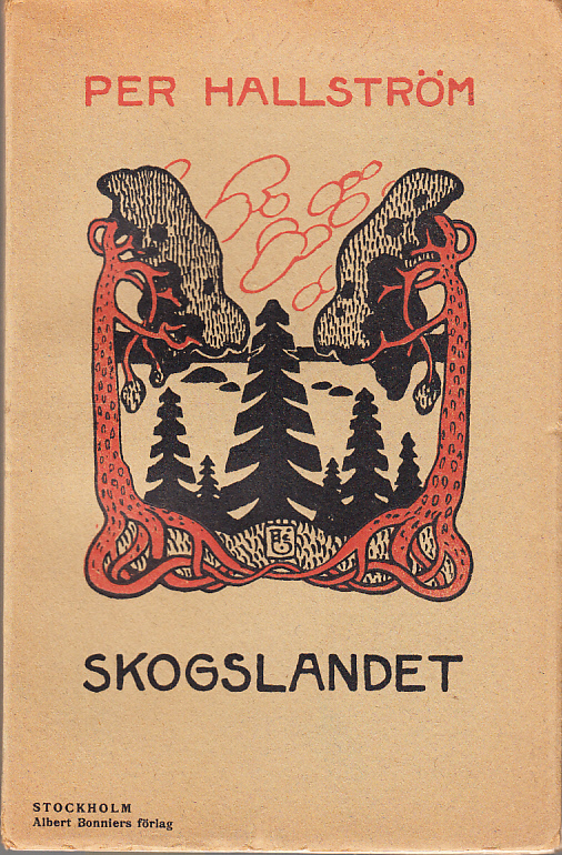 Skogslandet. Dikter. [Utg. av] Albert Bonniers förlag.