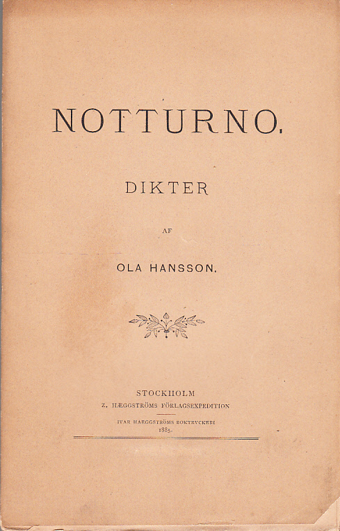 Notturno. Dikter. [Utg. av] Z. Hæggströms förlags-expedition.