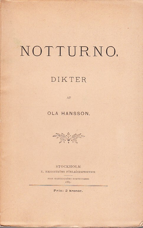 Notturno. Dikter. [Utg. av] Z. Hæggströms förlags-expedition.