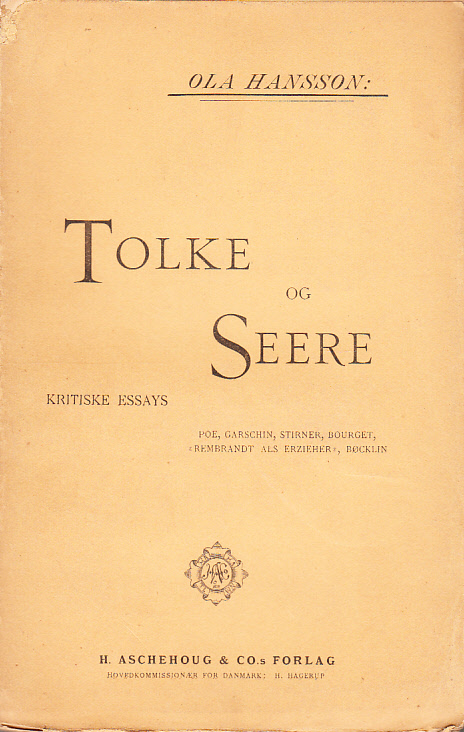 Tolke og seere. Kritiske essays. [Utg. av] H. Aschehoug & CO.s forlag.