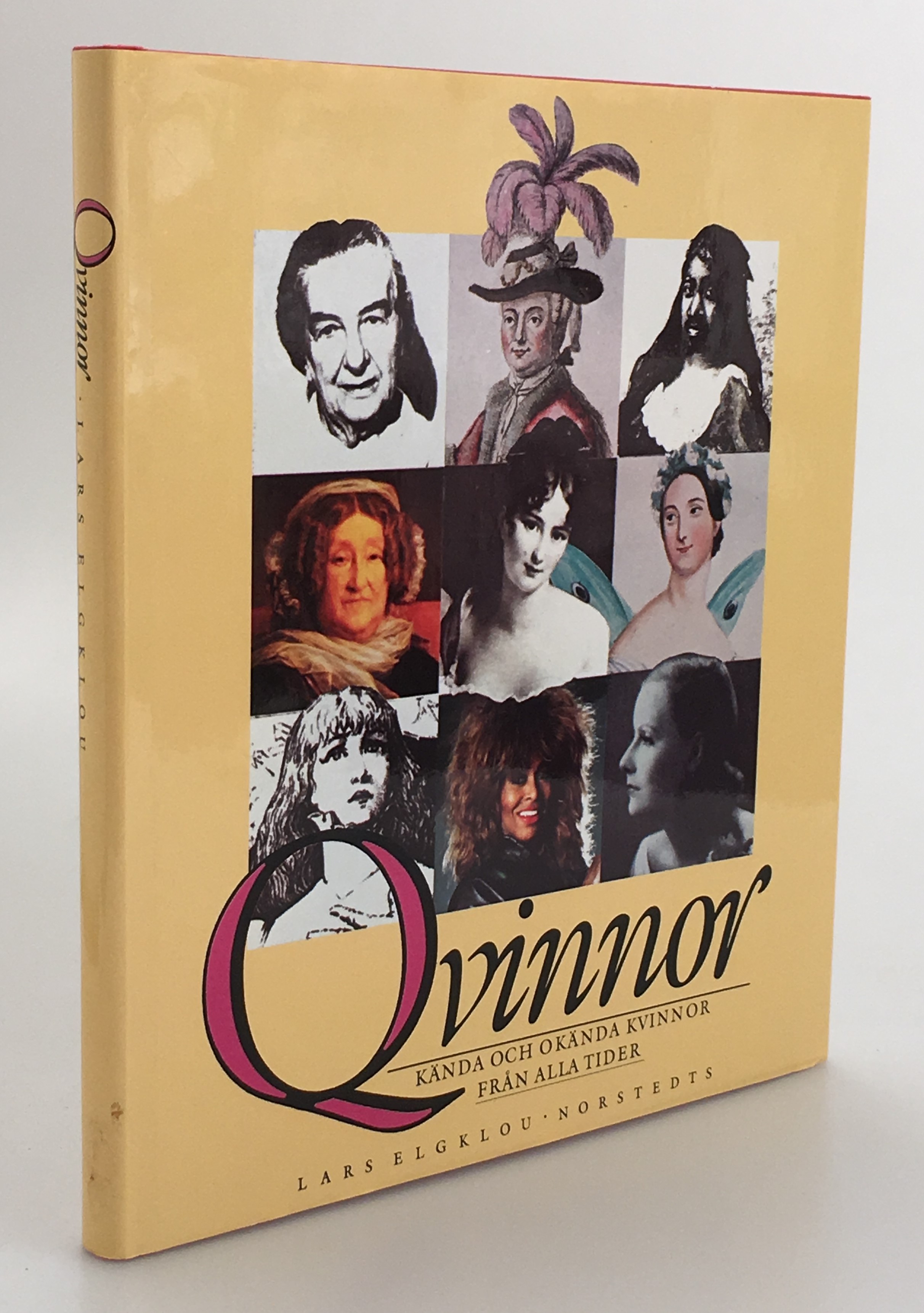 Qvinnor. Kända och okända kvinnor från alla tider. [Utg. av] Norstedts förlag.