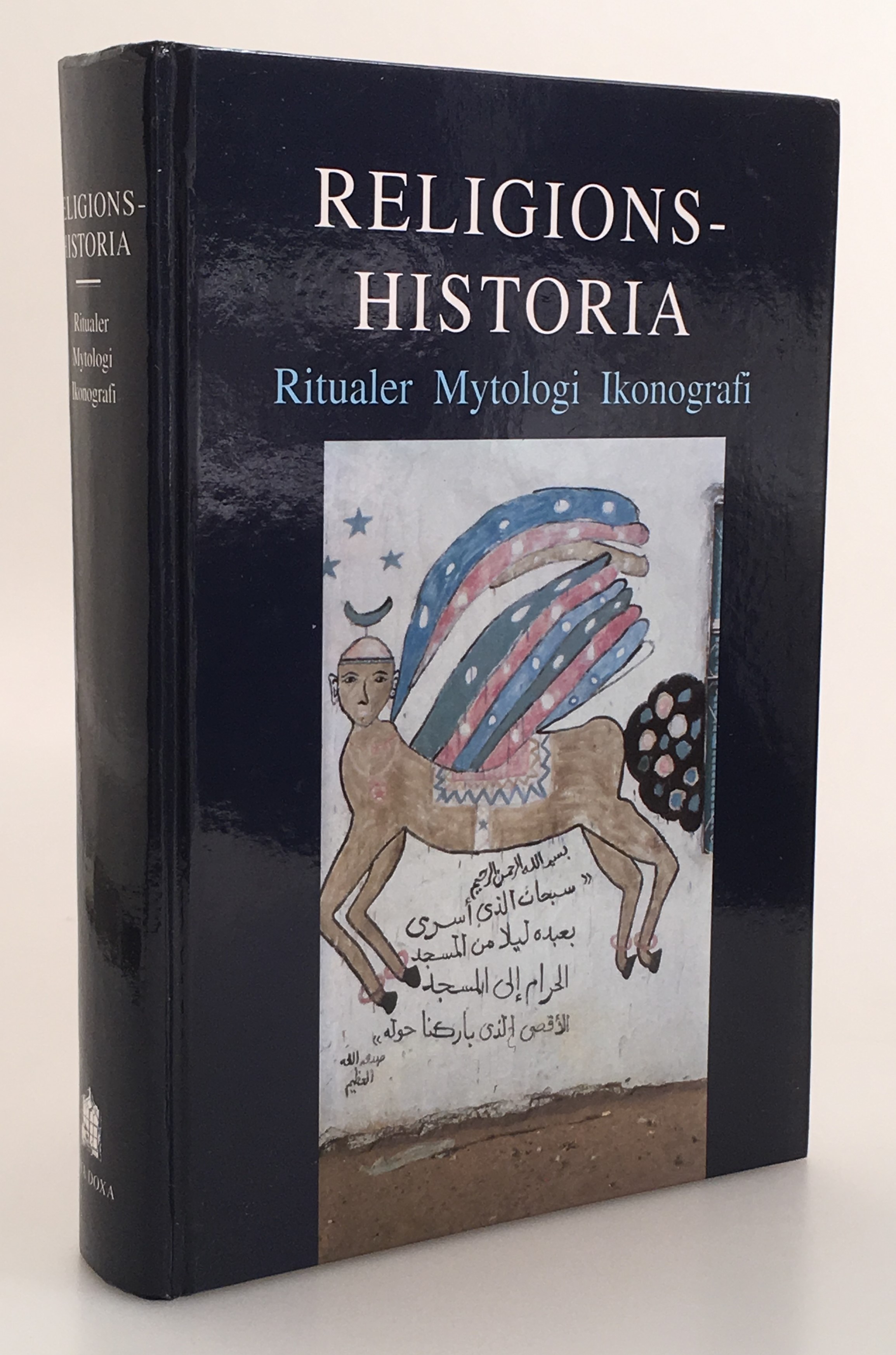 Religionshistoria. Ritualer. Mytologi. Ikonografi. [Utg. av] Nya Doxa.