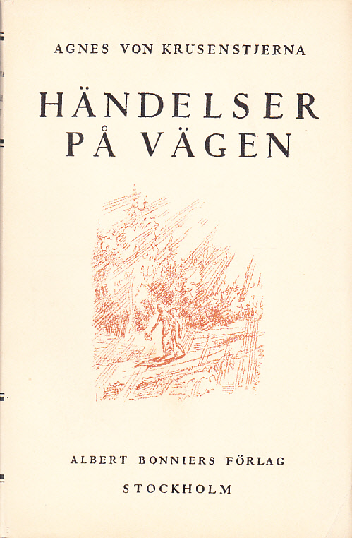Händelser på vägen. [Utg. av] Albert Bonniers förlag.