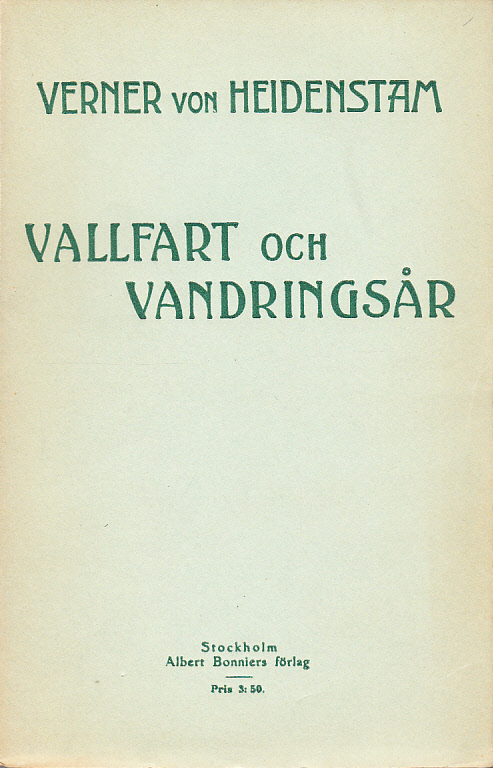 Vallfart och vandringsår. Dikter. [Utg. av] Albert Bonniers förlag.