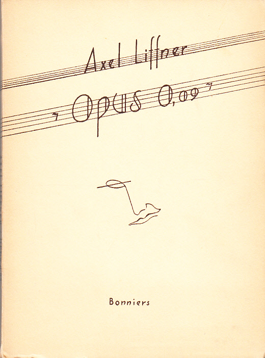 Opus 0.09. [Utg. av] Albert Bonniers förlag.