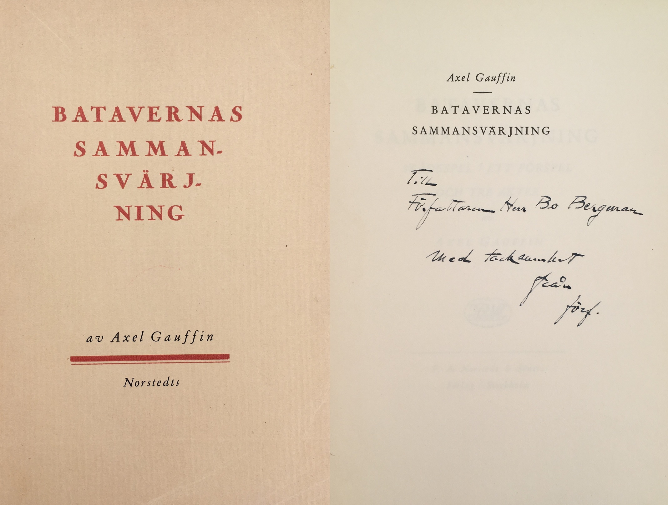 Batavernas sammansvärjning. Skådespel i ett förspel och tre akter. [Utg. av] P.A. Norstedt & Söners förlag.