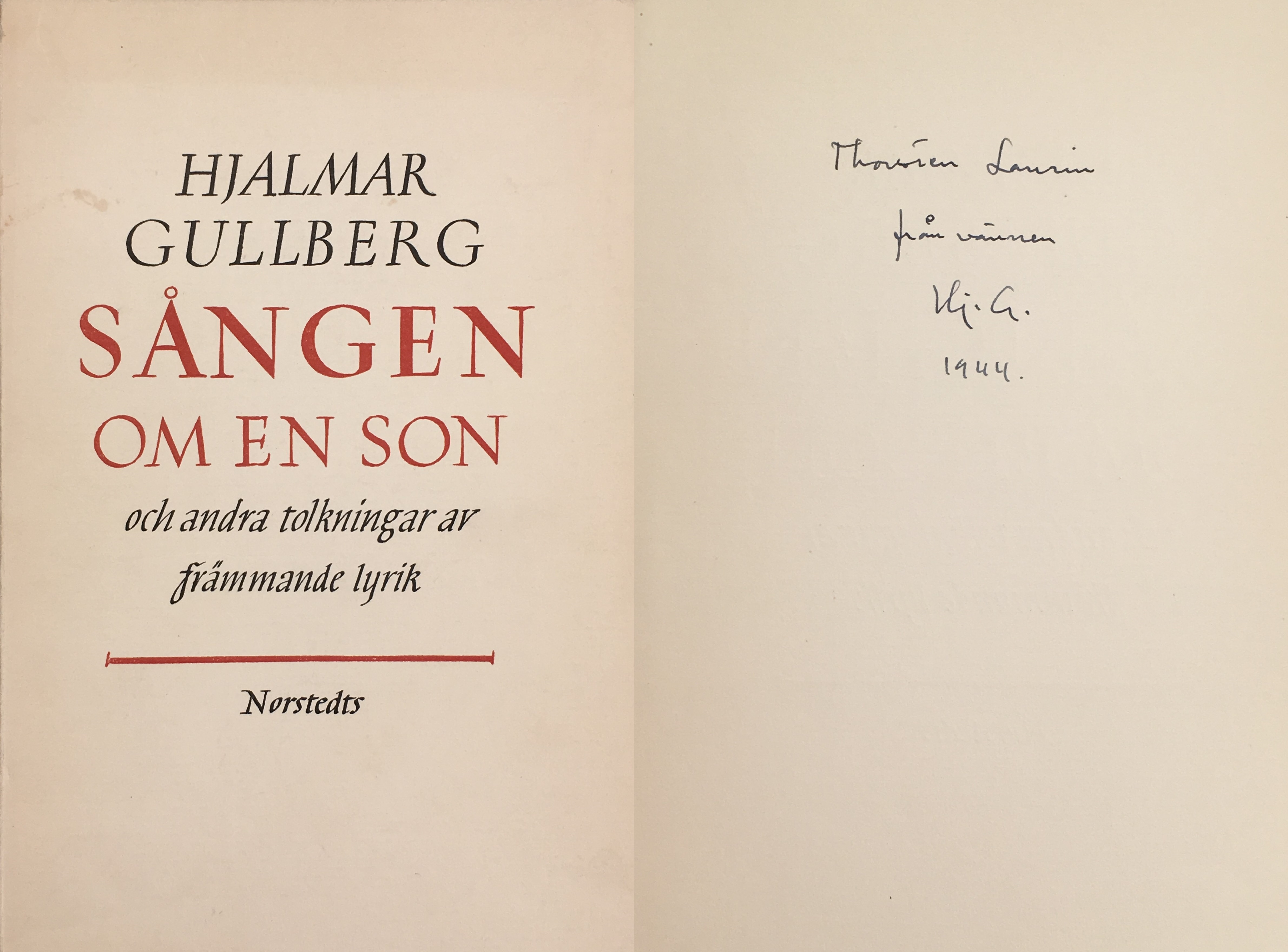 Sången om en son och andra tolkningar av främmande lyrik. [Utg. av] P.A. Norstedt & Söners förlag.