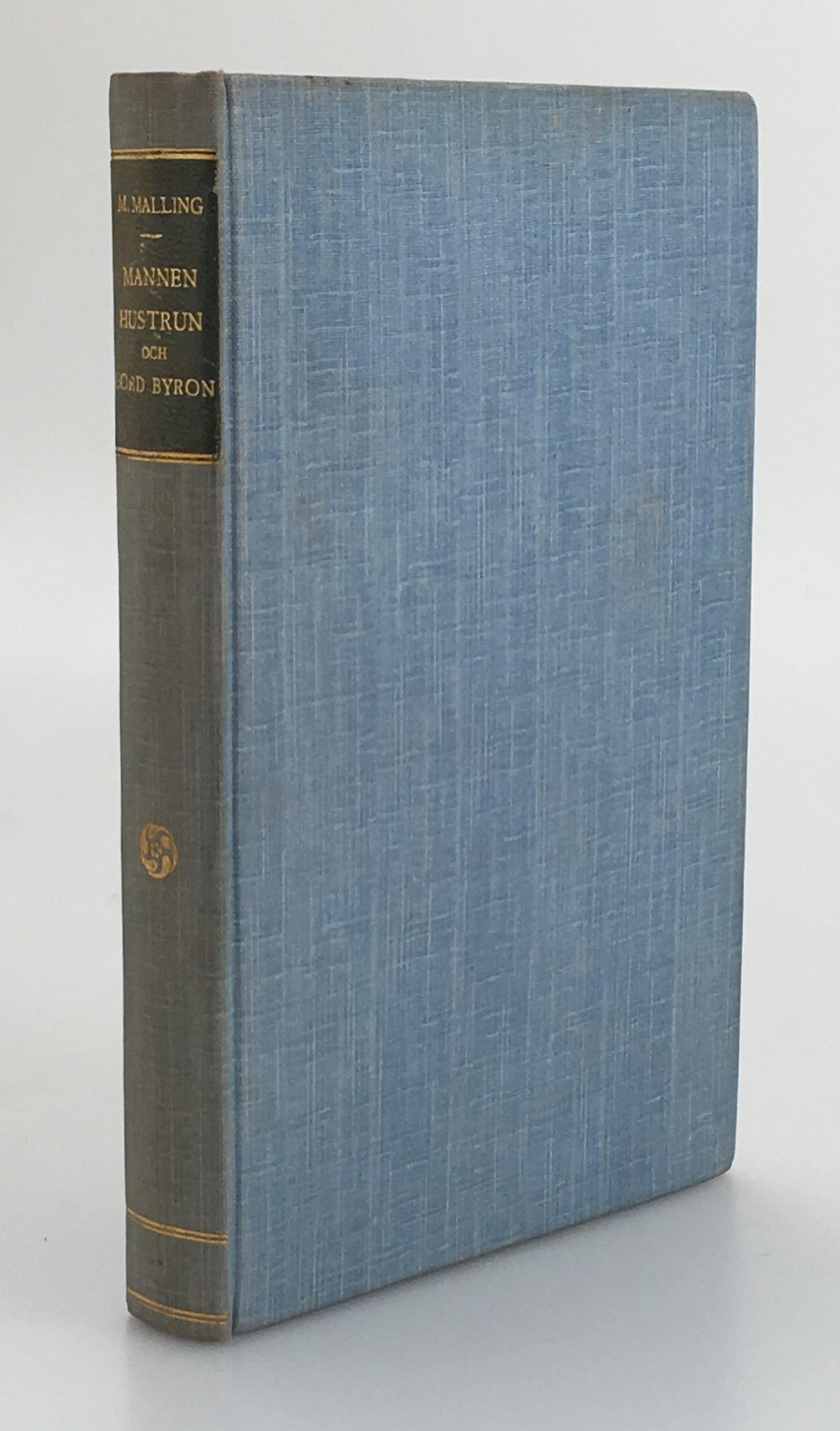 Mannen, hustrun och lord Byron. Roman. [Utg. av] Albert Bonniers förlag.