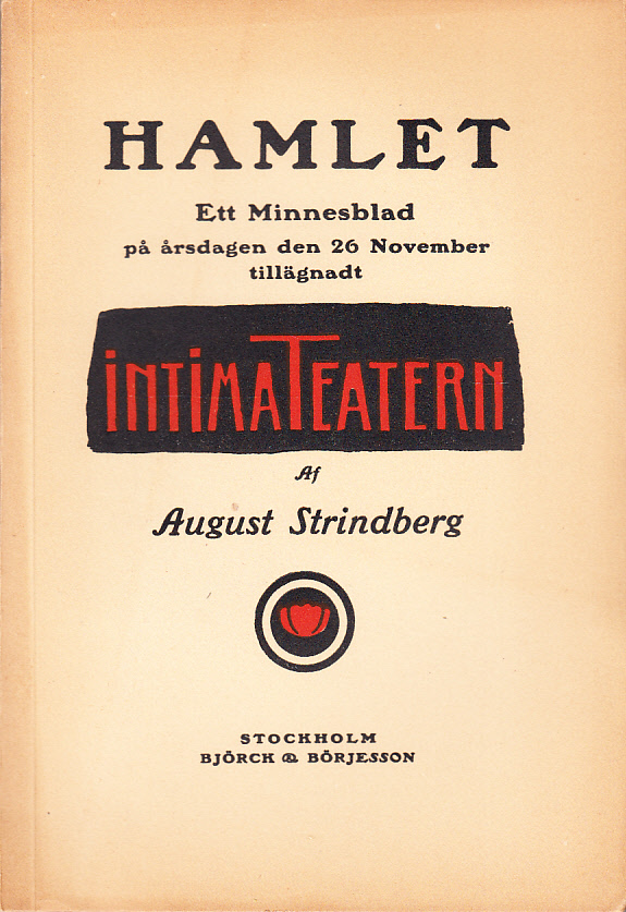 Hamlet. Ett minnesblad på årsdagen den 26 november tillägnadt Intima teatern. [Utg. av] Björck & Börjesson.