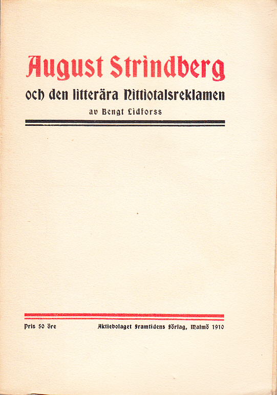 August Strindberg och den litterära nittiotalsreklamen. [Utg. av] Aktiebolaget Framtidens förlag.