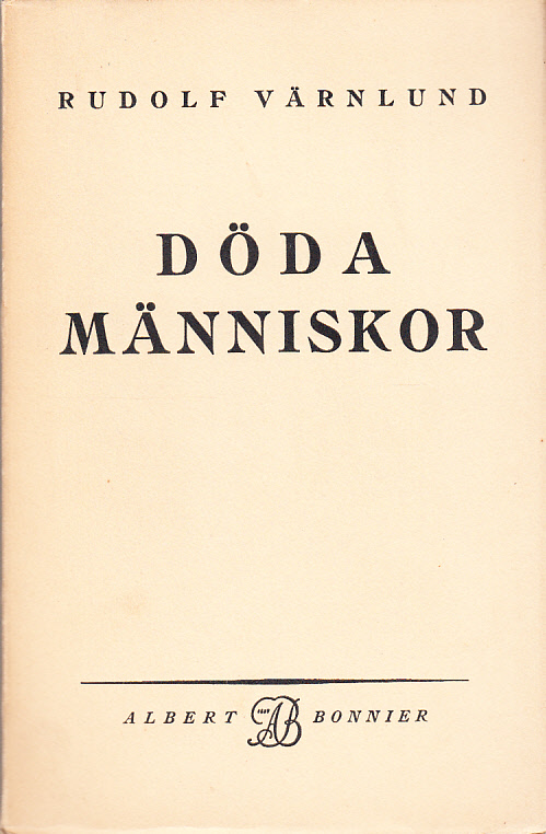 Döda människor. Noveller. [Utg. av] Albert Bonniers förlag.
