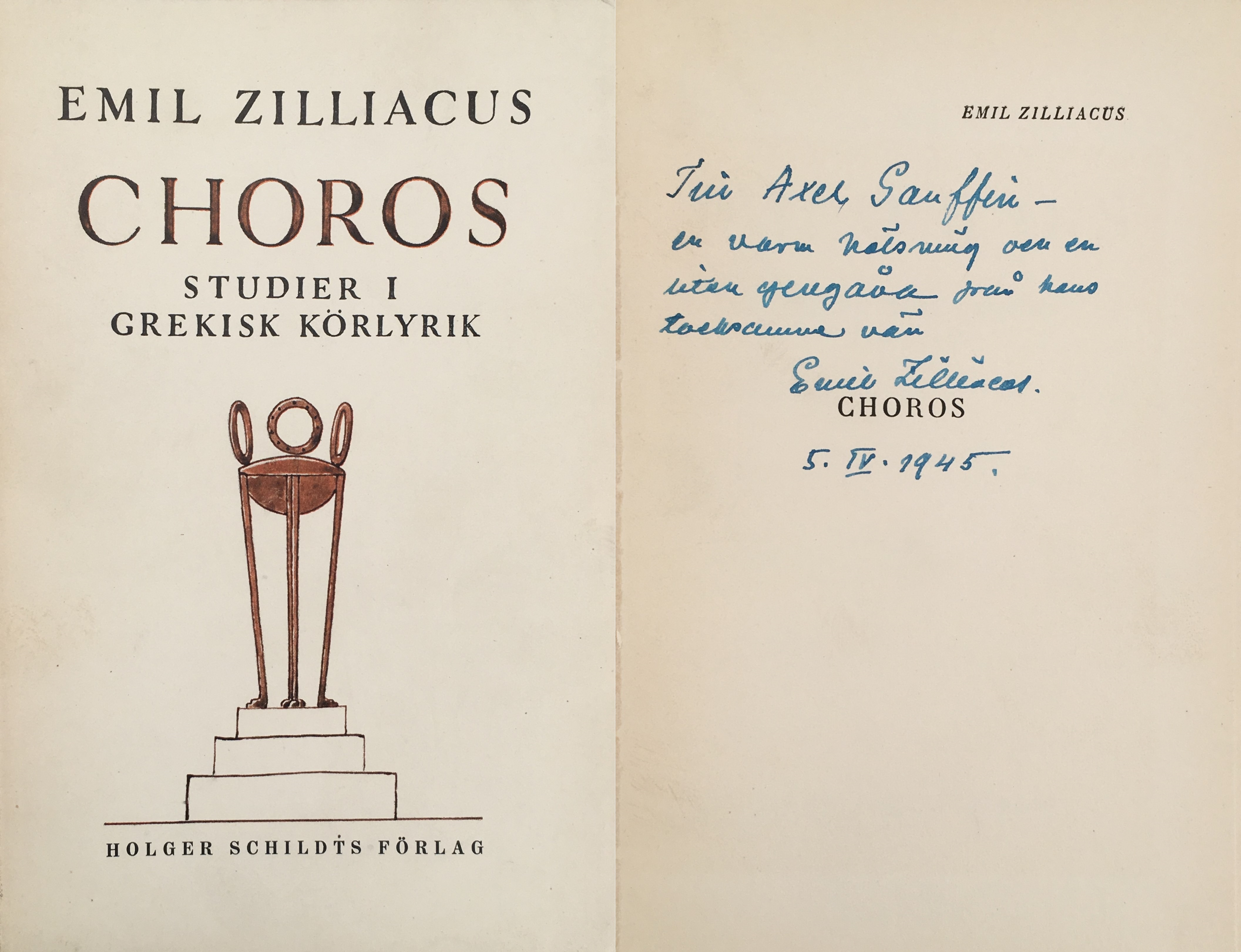 Choros. Studier i grekisk körlyrik. [Utg. av] Holger Schildts förlag.