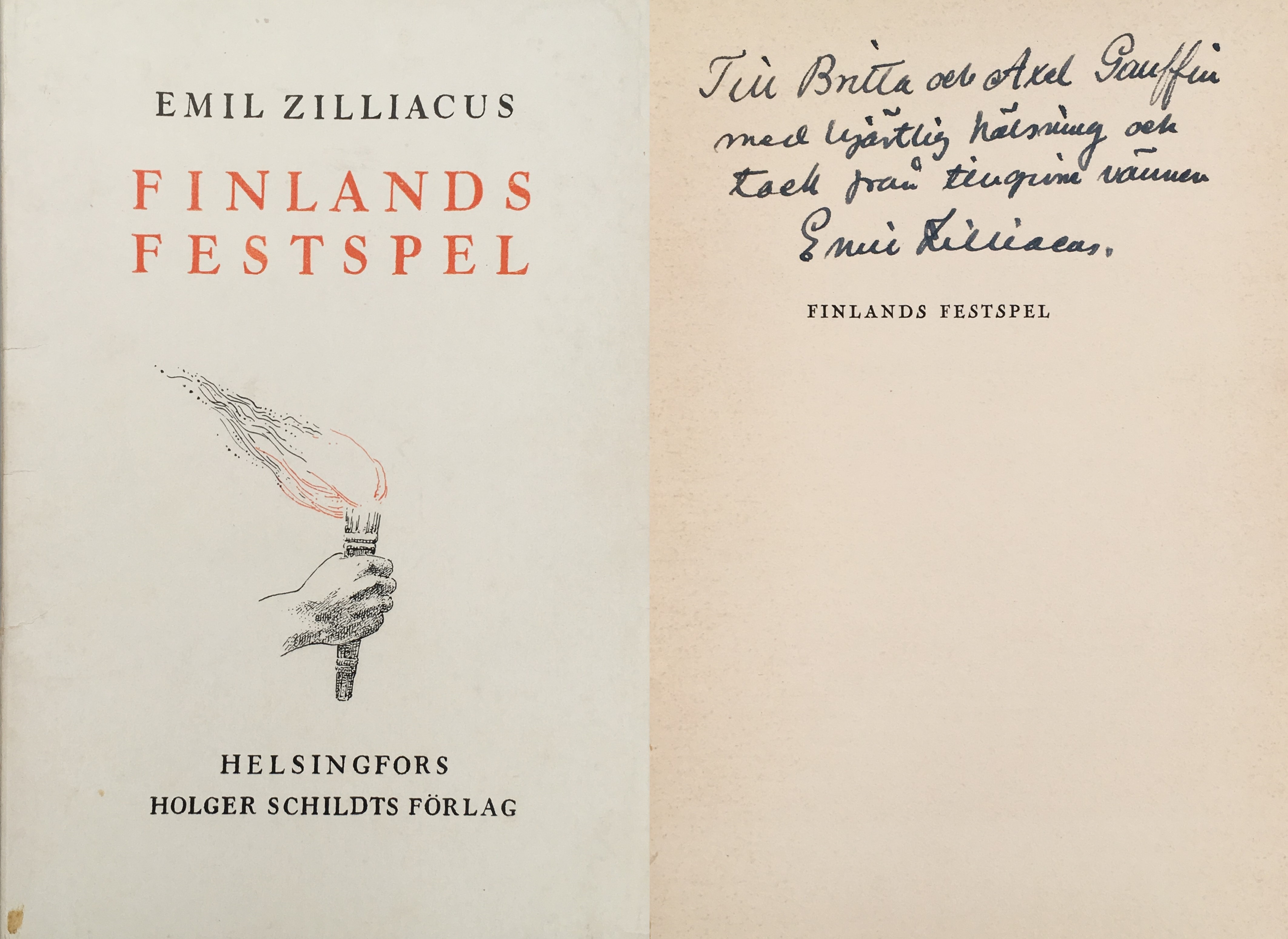 Finlands festspel. Ett knippe tidsdikter. Andra upplagan. [Utg. av] Holger Schildts förlag.