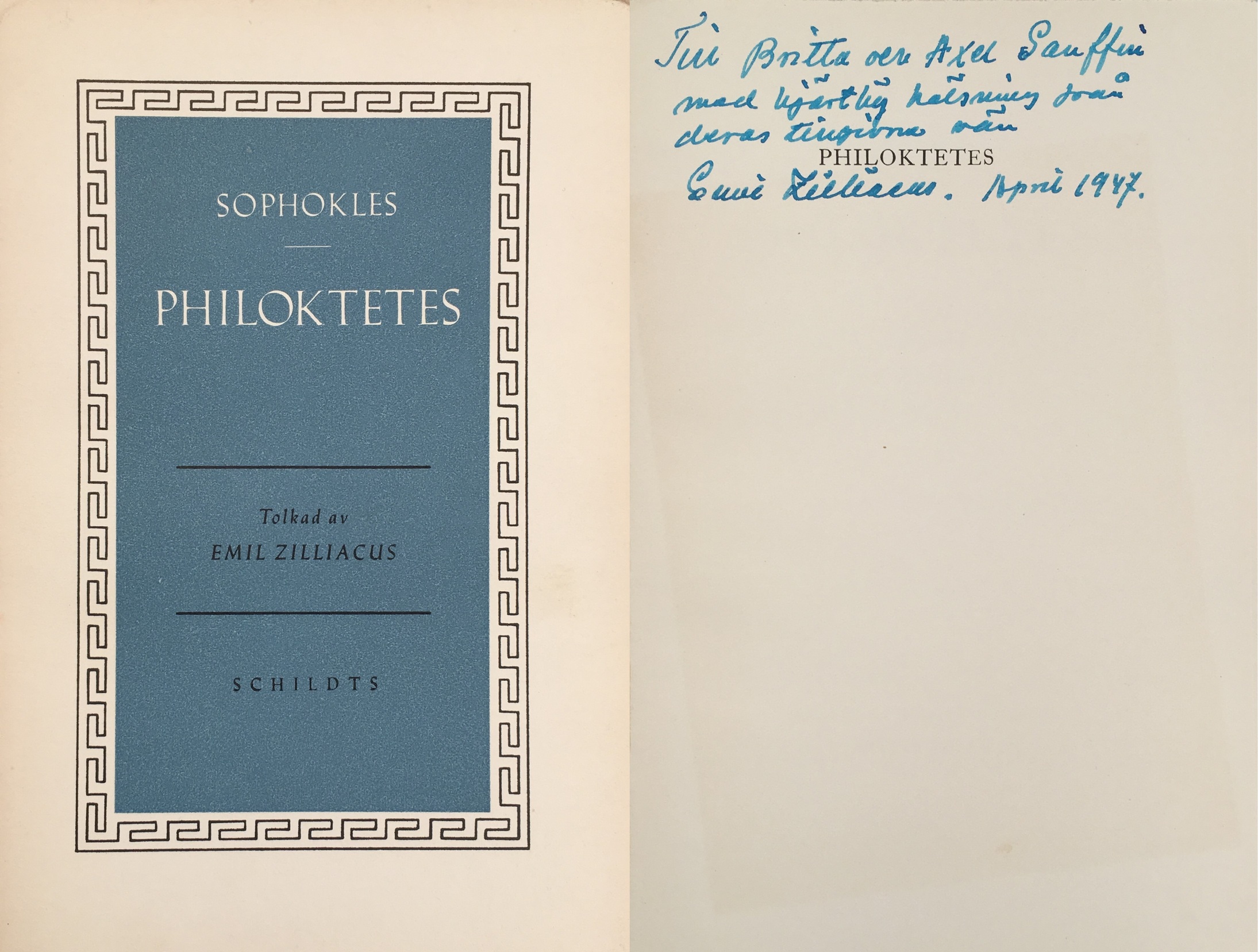 Philoktetes. Tolkad av Emil Zilliacus. [Utg. av] Holger Schildts förlag.