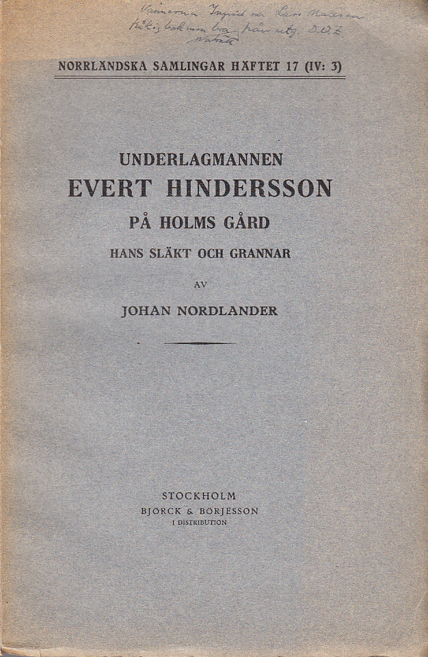 Underlagmannen Evert Hindersson på Holms gård, hans släkt och grannar.