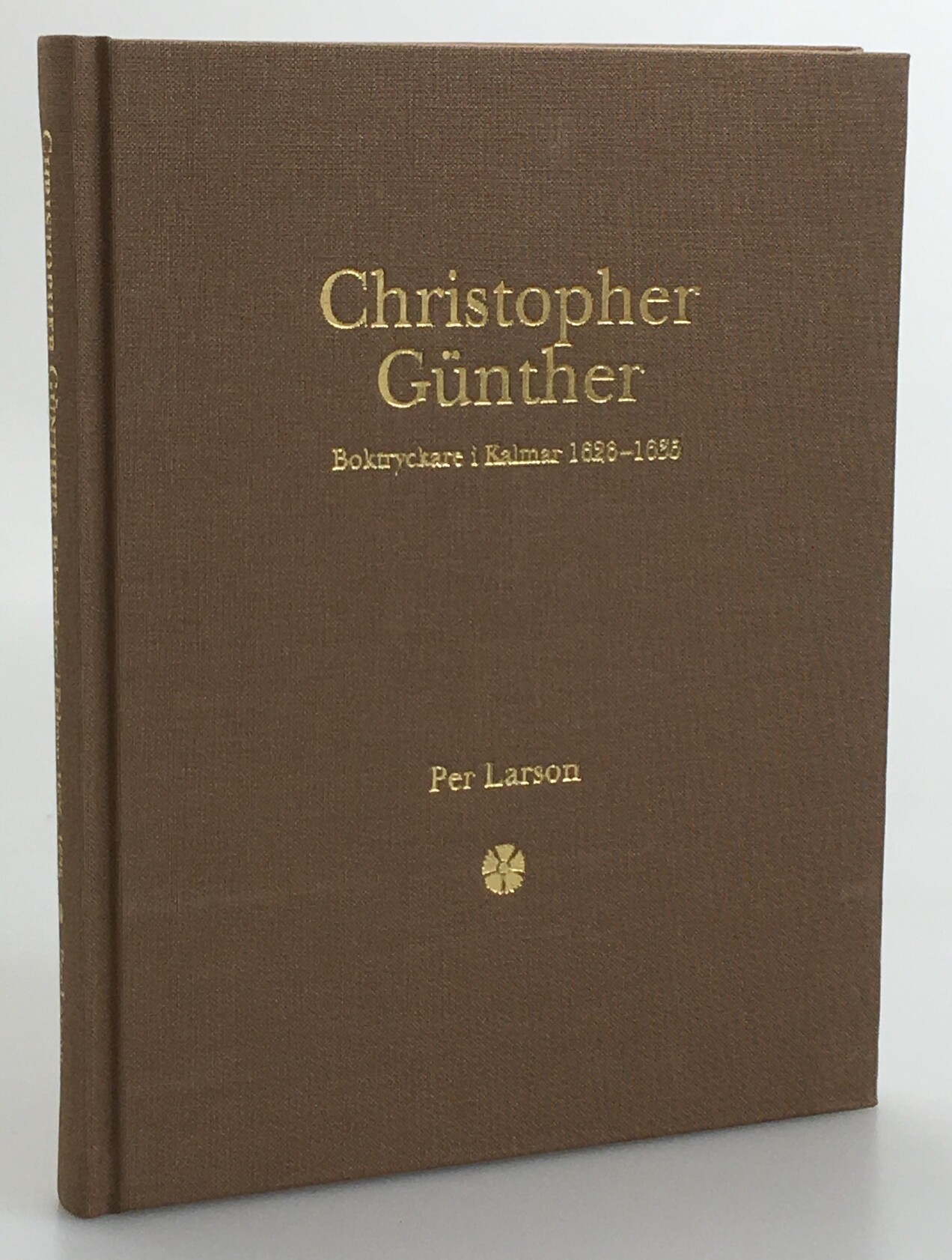 Christopher Günther. Boktryckare i Kalmar 1626-1635.