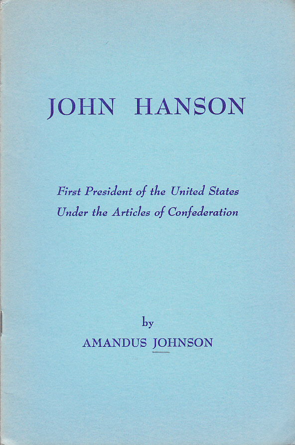 John Hanson, first President of the United States under the Articles of confederation.