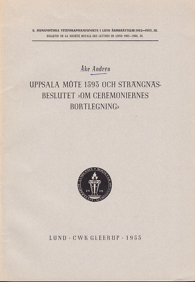 Uppsala möte 1593 och Strängnäsbeslutet "om ceremoniernes bortlegning".
