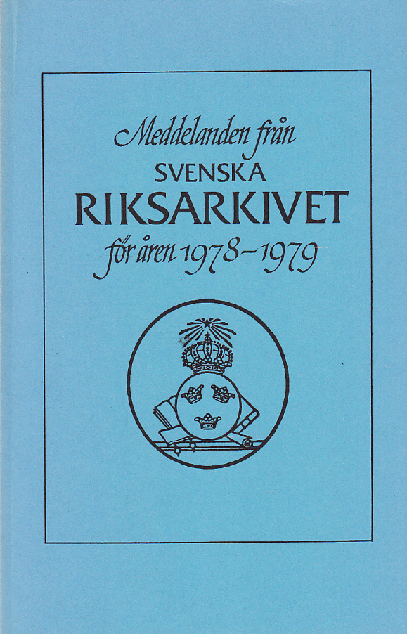 Meddelanden från Svenska Riksarkivet för åren 1978-1979.