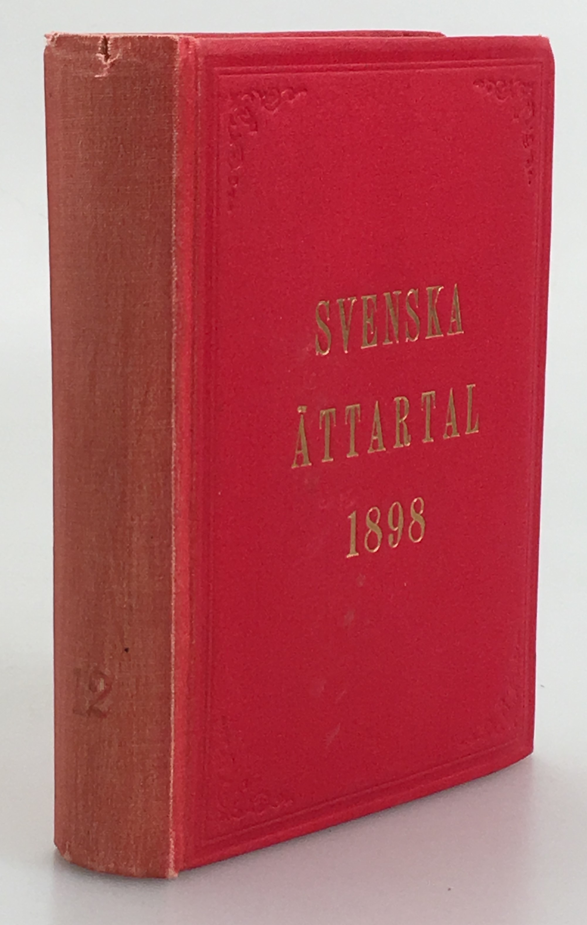 Svenska ättartal för år 1898, afsedda att utgöra tidskrift för Svensk slägtkunskap och slägtforskning samt slägtbok och slägtkalender. Tolfte årgången.