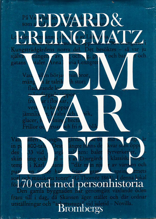 Vem var det? 170 ord med personhistoria. Anfanger och 15 teckningar av Åke Eriksson. [Utg. av] Brombergs.