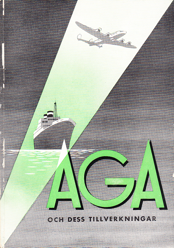AGA och dess tillverkningar. [Utg. av] Svenska AB Gasaccumulator.