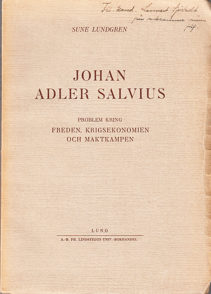 Johan Adler Salvius. Problem kring freden, krigsekonomien och maktkampen.
