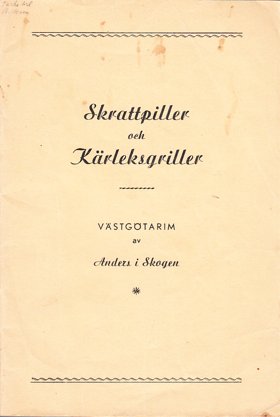 Skrattpiller och kärleksgriller. Västgötarim av Anders i Skogen.
