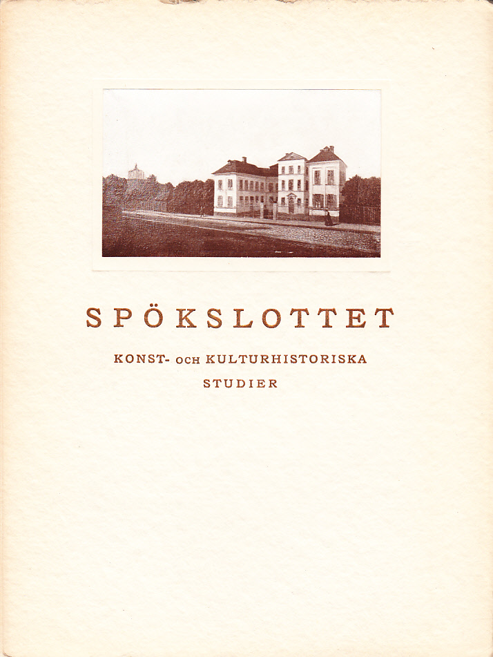 Spökslottet. Konst- och kulturhistoriska studier.