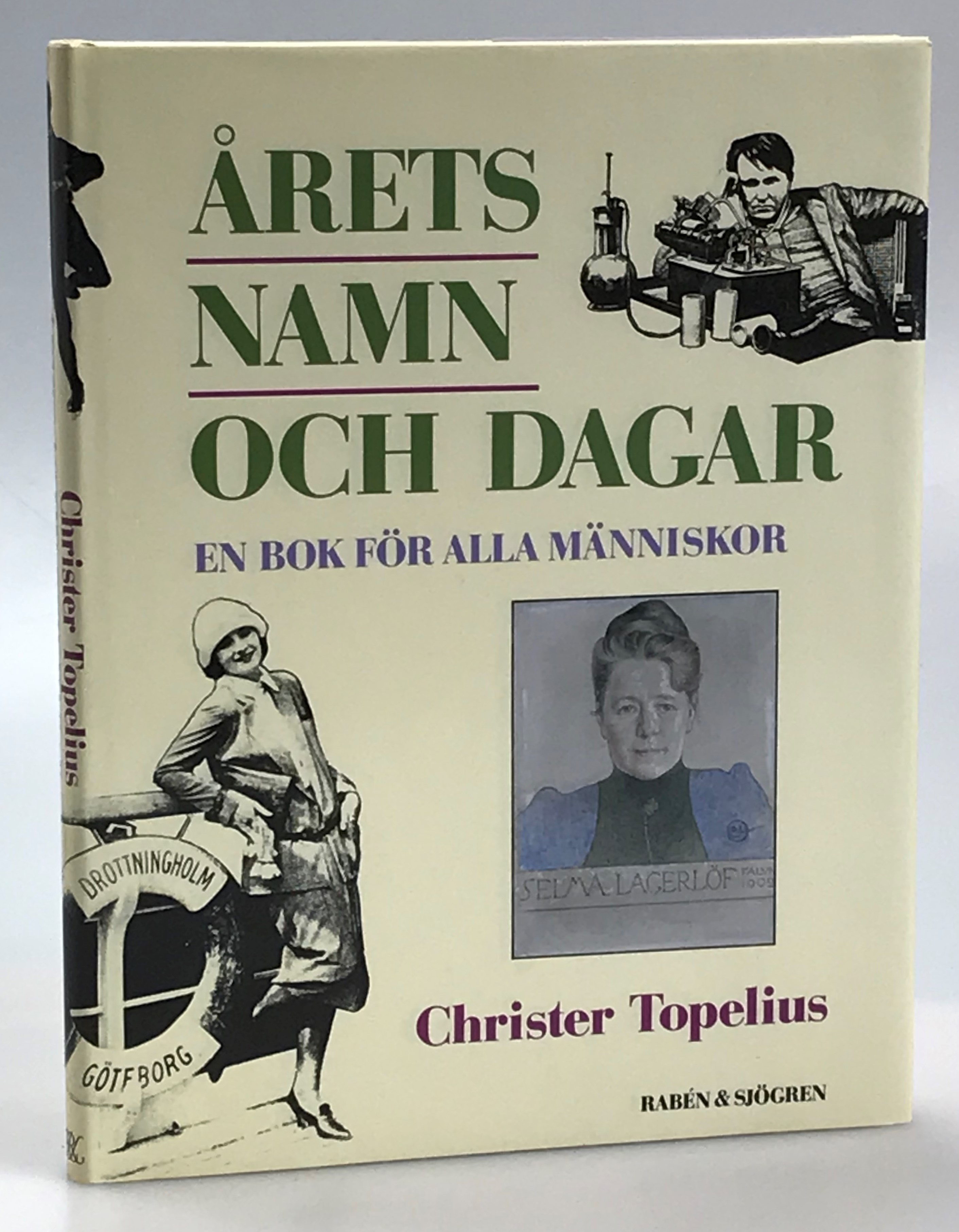 Årets namn och dagar. En bok för alla människor. [Utg. av] Rabén & Sjögren.