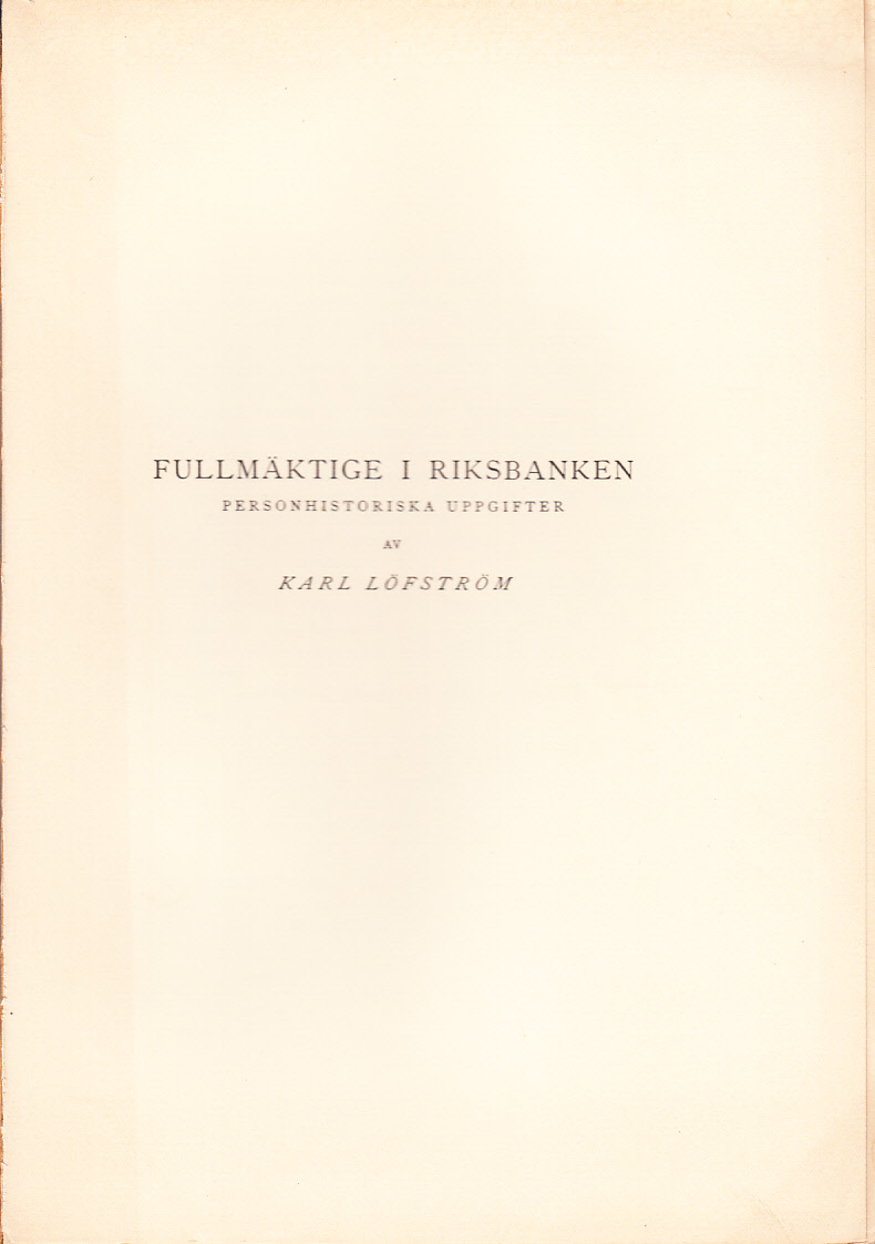 Fullmäktige i Riksbanken. Personhistoriska uppgifter.