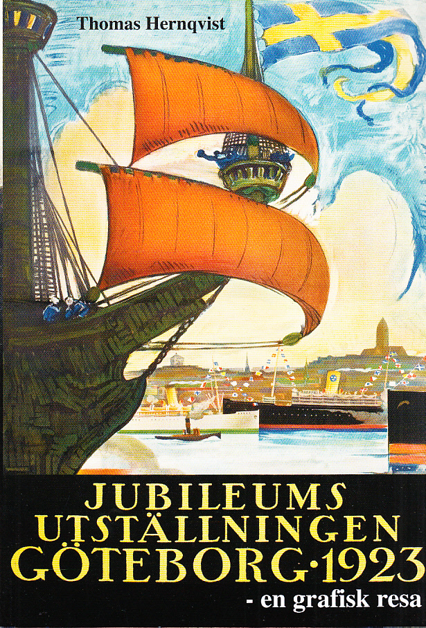 Jubileumsutställningen Göteborg 1923 - en grafisk resa.