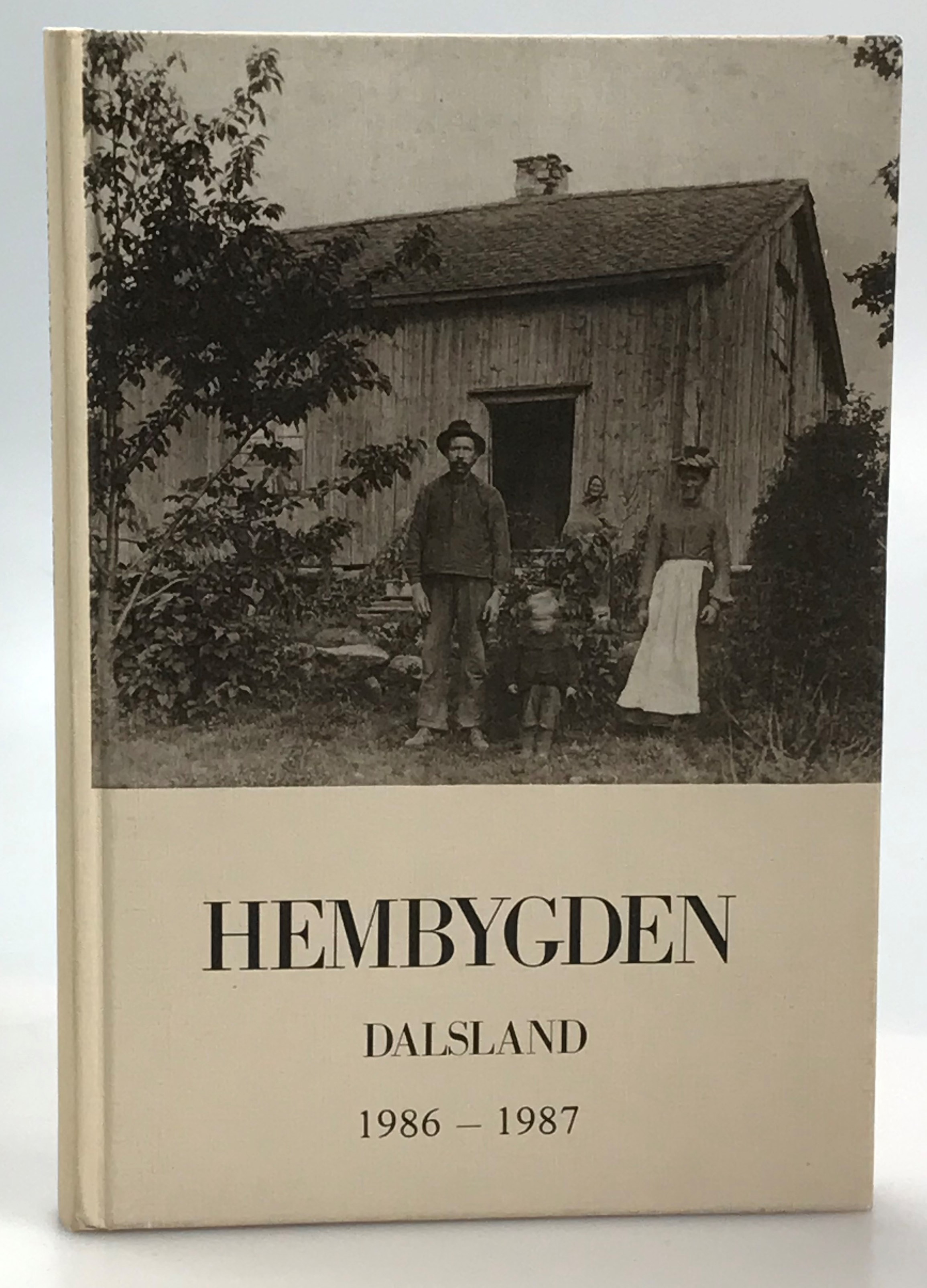Hembygden 1986-1987. [Utg. av] Dalslands Fornminnes- och Hembygdsförbund.