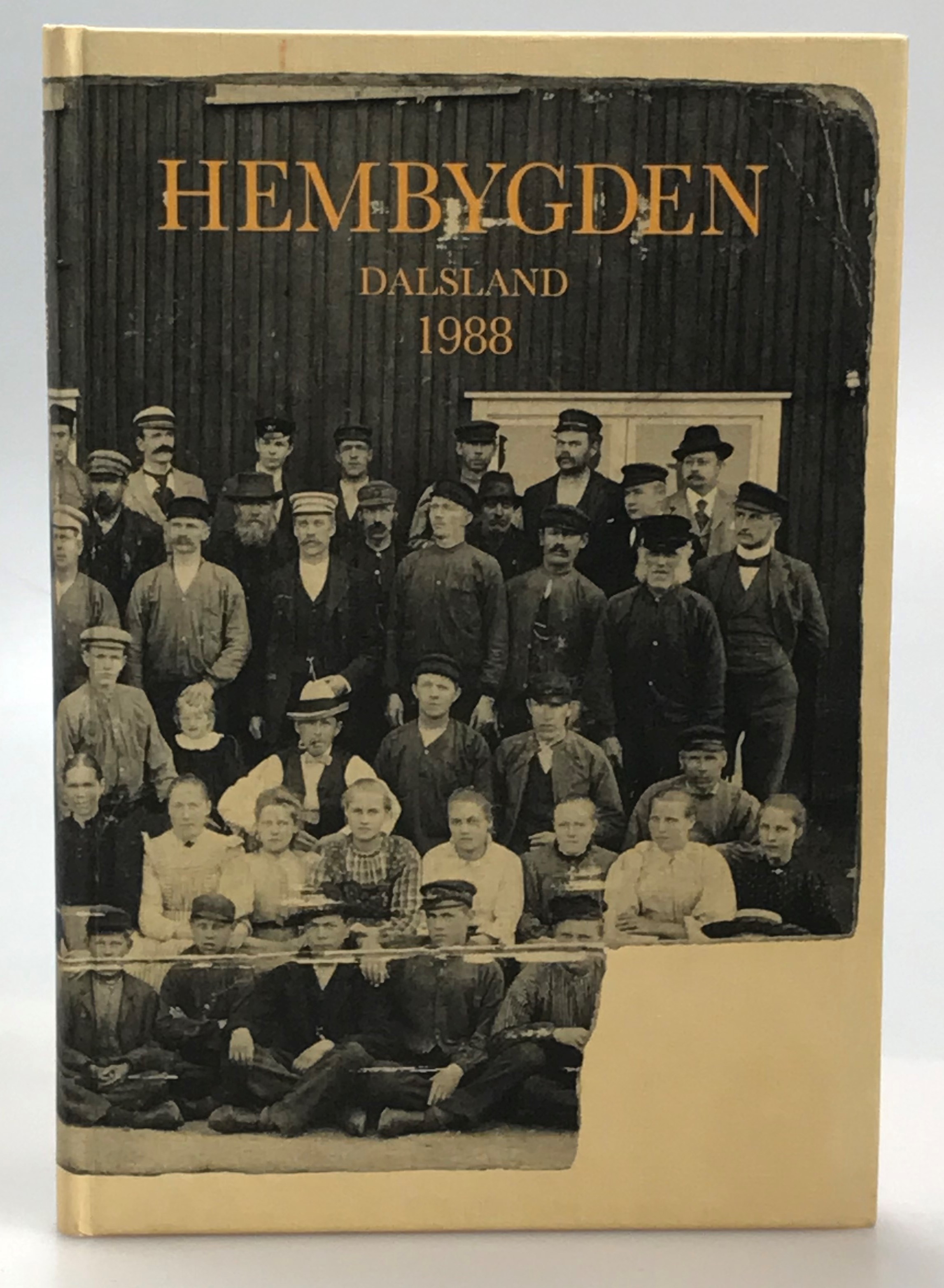 Hembygden 1988. [Utg. av] Dalslands Fornminnes- och Hembygdsförbund.