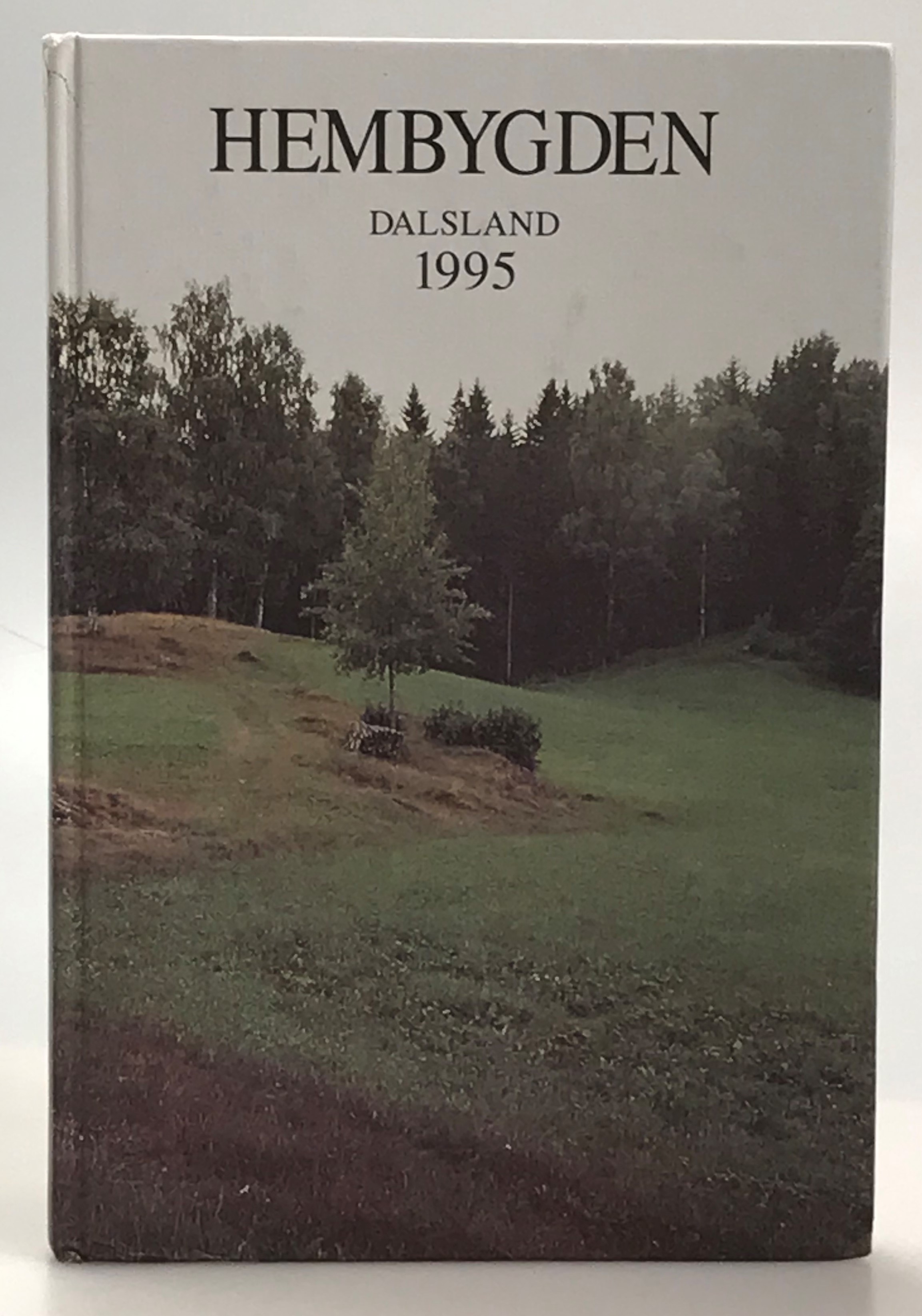 Hembygden 1995. [Utg. av] Dalslands Fornminnes- och Hembygdsförbund.