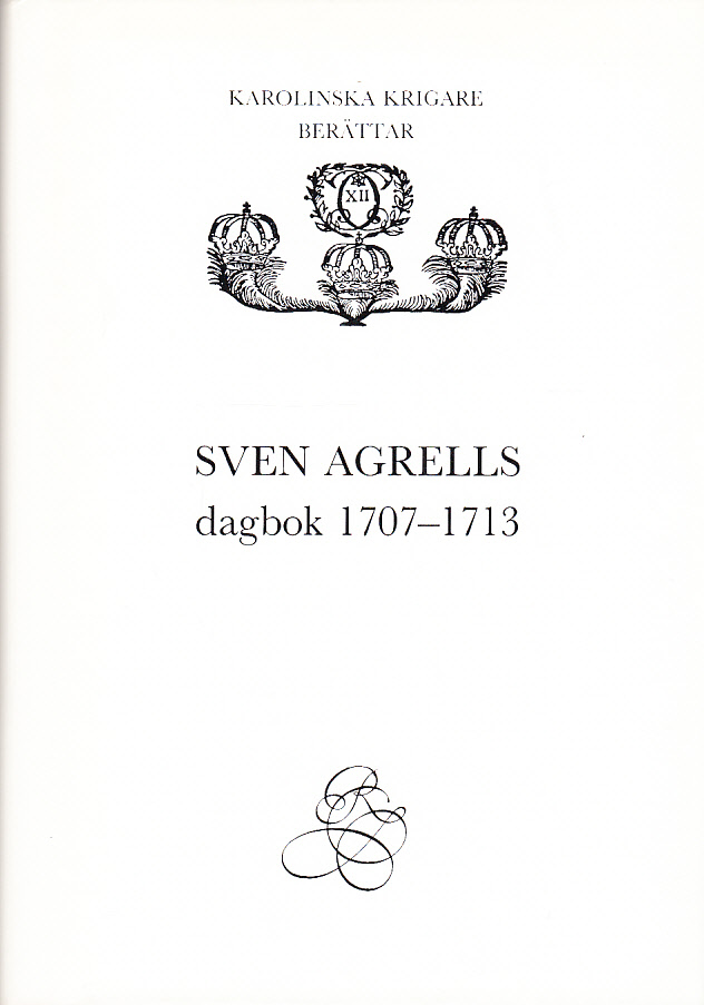 Sven Agrells dagbok 1707-1713. [Utg av] Bokförlaget Rediviva.